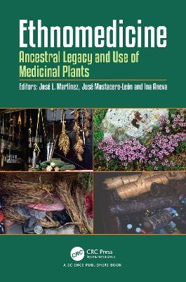 Ethnomedicine - Jos&eacute; L. Mart&iacute;nez, Jos&eacute; Mostacero-Le&oacute;n, Ina Aneva
