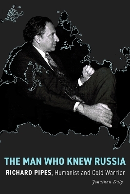 The Man Who Knew Russia - Jonathan Daly