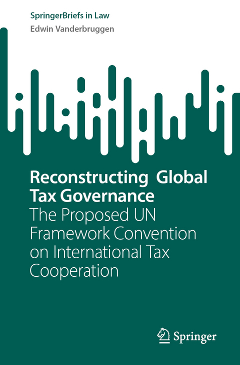Reconstructing Global Tax Governance - Edwin Vanderbruggen