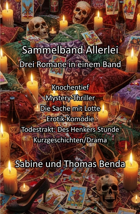 Sammelband Allerlei - Drei Romane in einem Band - Sabine und Thomas Benda