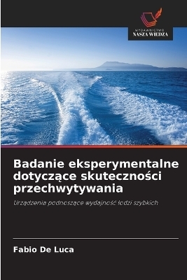 Badanie eksperymentalne dotyczące skuteczności przechwytywania - Fabio De Luca