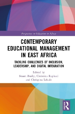 Contemporary Educational Management in East Africa - 