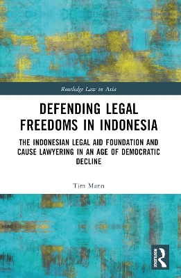 Defending Legal Freedoms in Indonesia - Tim Mann