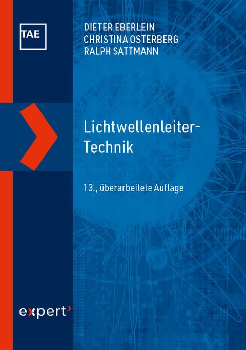 Lichtwellenleiter-Technik - Dieter Eberlein, Christina Osterberg, Ralph Sattmann