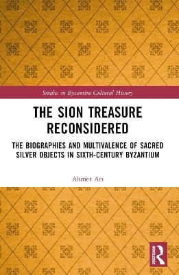 The Sion Treasure Reconsidered