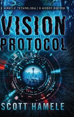 Vision Protocol - Scott Hamele