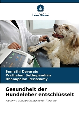 Gesundheit der Hundeleber entschlüsselt