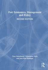 Port Economics, Management and Policy - Notteboom, Theo; Pallis, Athanasios; Rodrigue, Jean-Paul