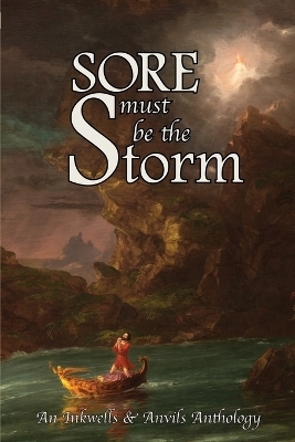 Sore Must Be the Storm - E P Fuselier, Catherine Stewart Broussard, Grace F Hopkins