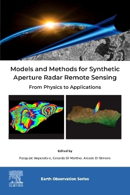 Models and Methods for Synthetic Aperture Radar Remote Sensing - 