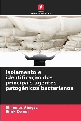 Isolamento e identificação dos principais agentes patogénicos bacterianos