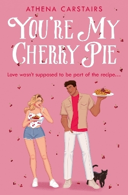 You’re My Cherry Pie - Athena Carstairs