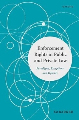 Enforcement Rights in Public and Private Law - Prof Kit Barker