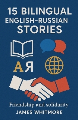 15 Bilingual English-Russian Stories - James Whitmore