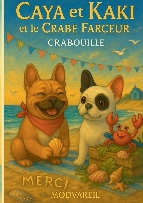 Caya et Kaki et le crabe farceur crabouille