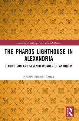 The Pharos Lighthouse In Alexandria