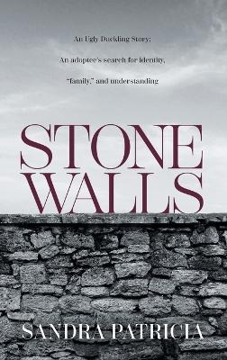Stone Walls - Sandra Patricia
