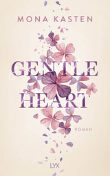 Gentle Heart - Mona Kasten