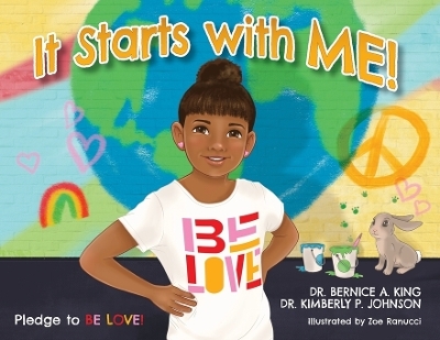 It Starts with ME! - Dr Bernice A King, Dr Kimberly P Johnson