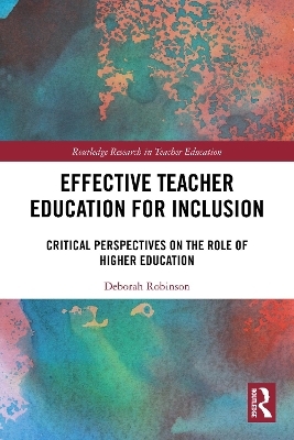 Effective Teacher Education for Inclusion - Deborah Robinson