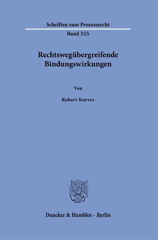 Rechtswegübergreifende Bindungswirkungen