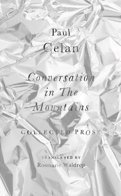 Conversation in the Mountains - Paul Celan