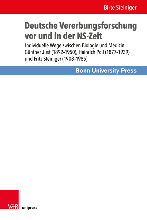 Deutsche Vererbungsforschung vor und in der NS-Zeit - Birte Steiniger