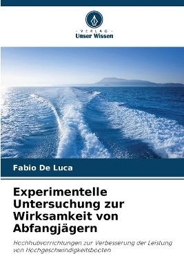 Experimentelle Untersuchung zur Wirksamkeit von Abfangj&auml;gern - Fabio De Luca