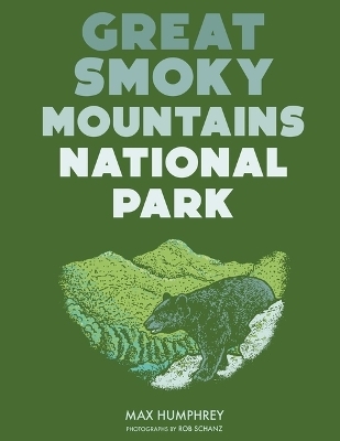 Great Smoky Mountains National Park - Max Humphrey