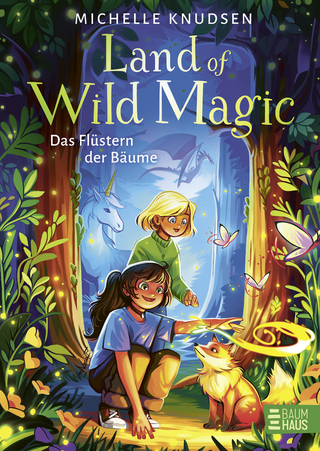 Land of Wild Magic - Das Flüstern der Bäume