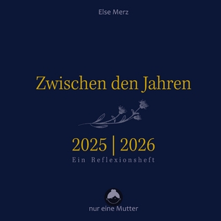 Zwischen den Jahren 2025 | 2026