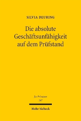 Die absolute Geschäftsunfähigkeit auf dem Prüfstand