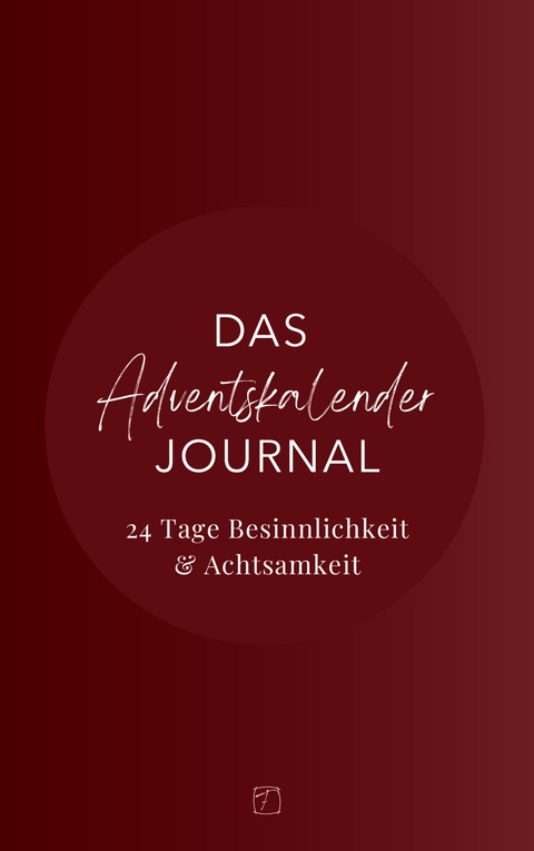 Das Adventskalender Journal - Anna Carolina Steyer