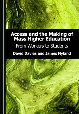 Access and the Making of Mass Higher Education