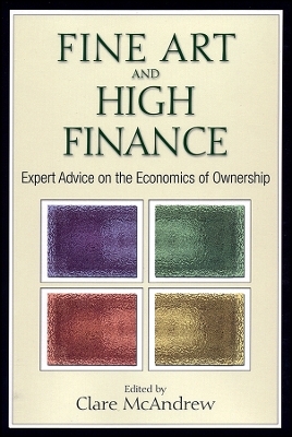 Fine Art and High Finance &ndash; Expert Advice on the Economics of Ownership - C McAndrew