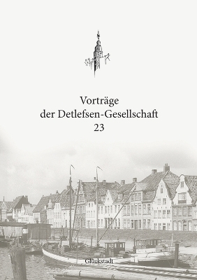 Vorträge der Detlefsen-Gesellschaft 23