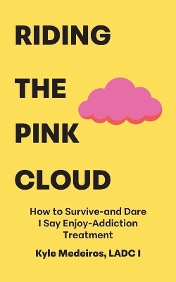 Riding the Pink Cloud