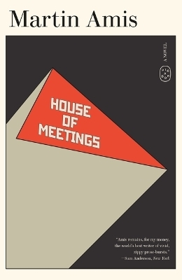 House of Meetings - Martin Amis