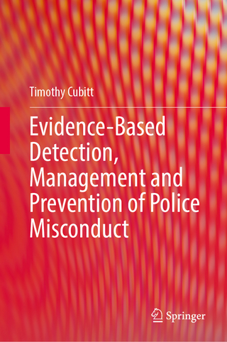 Evidence-Based Detection, Management and Prevention of Police Misconduct