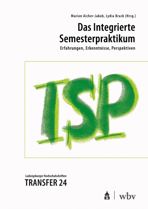 Das Integrierte Semesterpraktikum - 