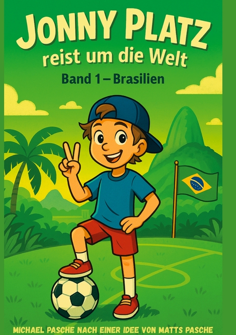 Jonny Platz reist um die Welt - Michael Pasche