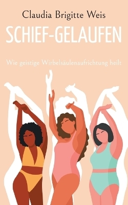 Schief-gelaufen - Claudia Brigitte Weis