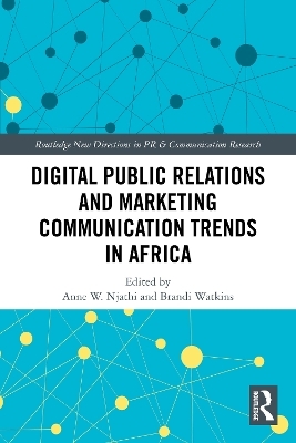 Digital Public Relations and Marketing Communication Trends in Africa