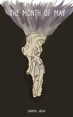 The Month Of May - Daniel Vega