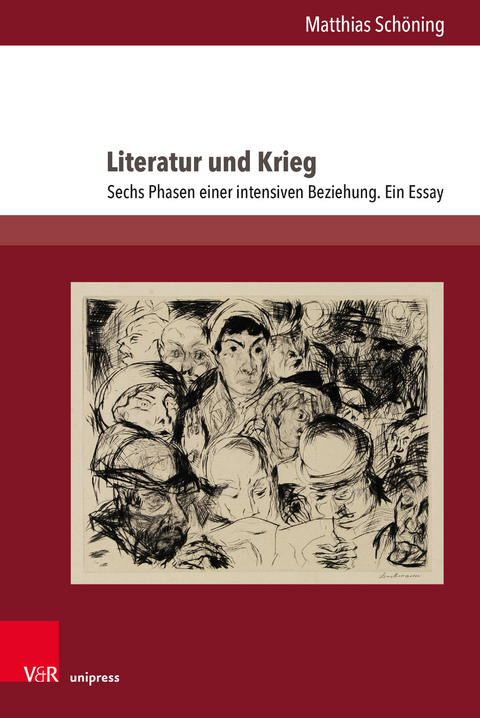 Literatur und Krieg - Matthias Sch&ouml;ning