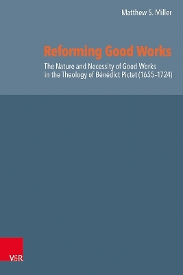 Reforming Good Works in Geneva - Matthew S. Miller