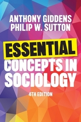 Essential Concepts in Sociology - Giddens, Anthony; Sutton, Philip W.