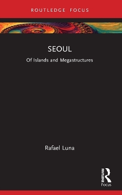 Seoul - Rafael Luna