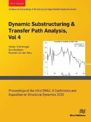 Dynamic Substructuring & Transfer Path Analysis, Vol. 4