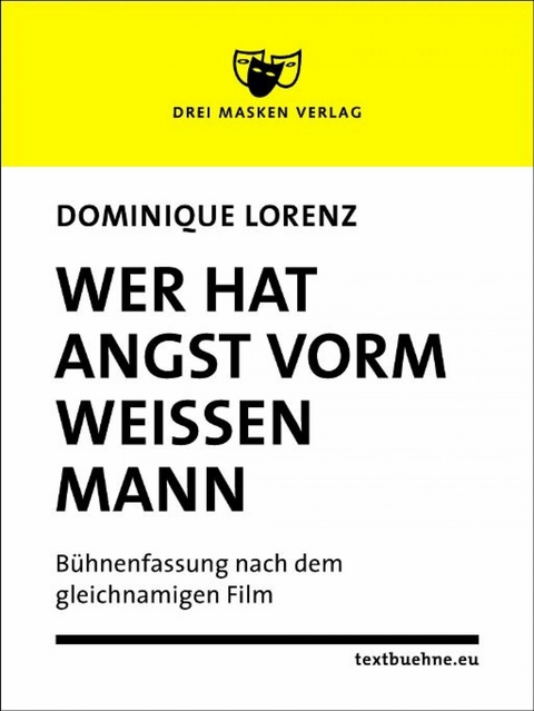 Wer hat Angst vorm wei&szlig;en Mann - Dominique Lorenz